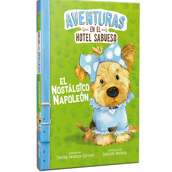 El nostálgico Napoleón. Aventuras en el hotel sabueso El nostálgico Napoleón. Aventuras en el hotel sabueso